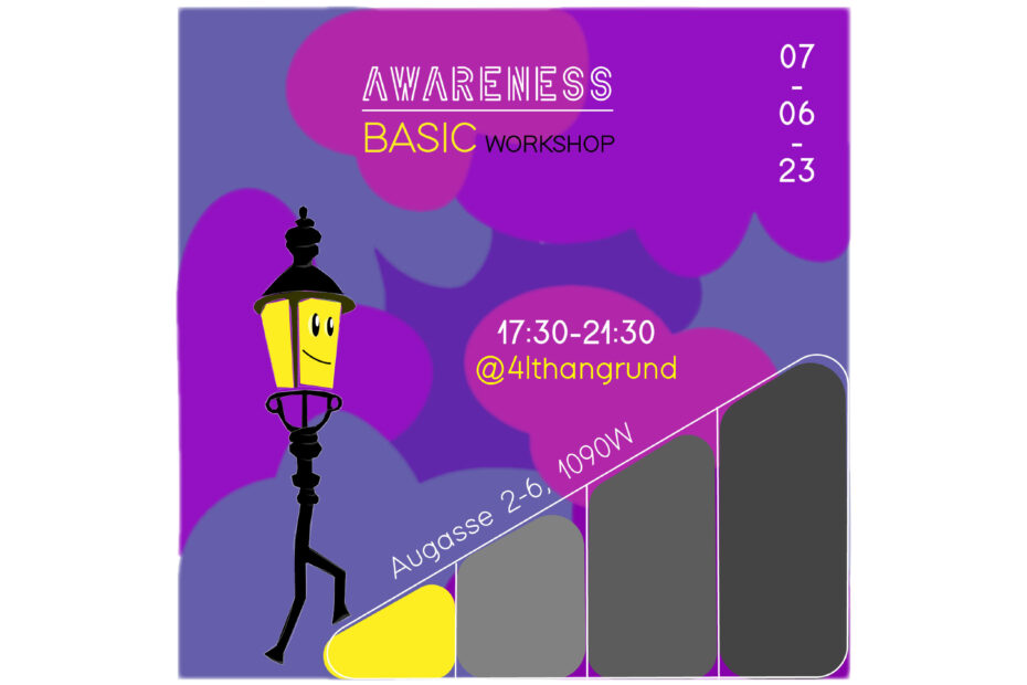 bildtext awareness basic workshop 07.06.2023 17:30 uhr bis 21:30 uhr augasse 2-6