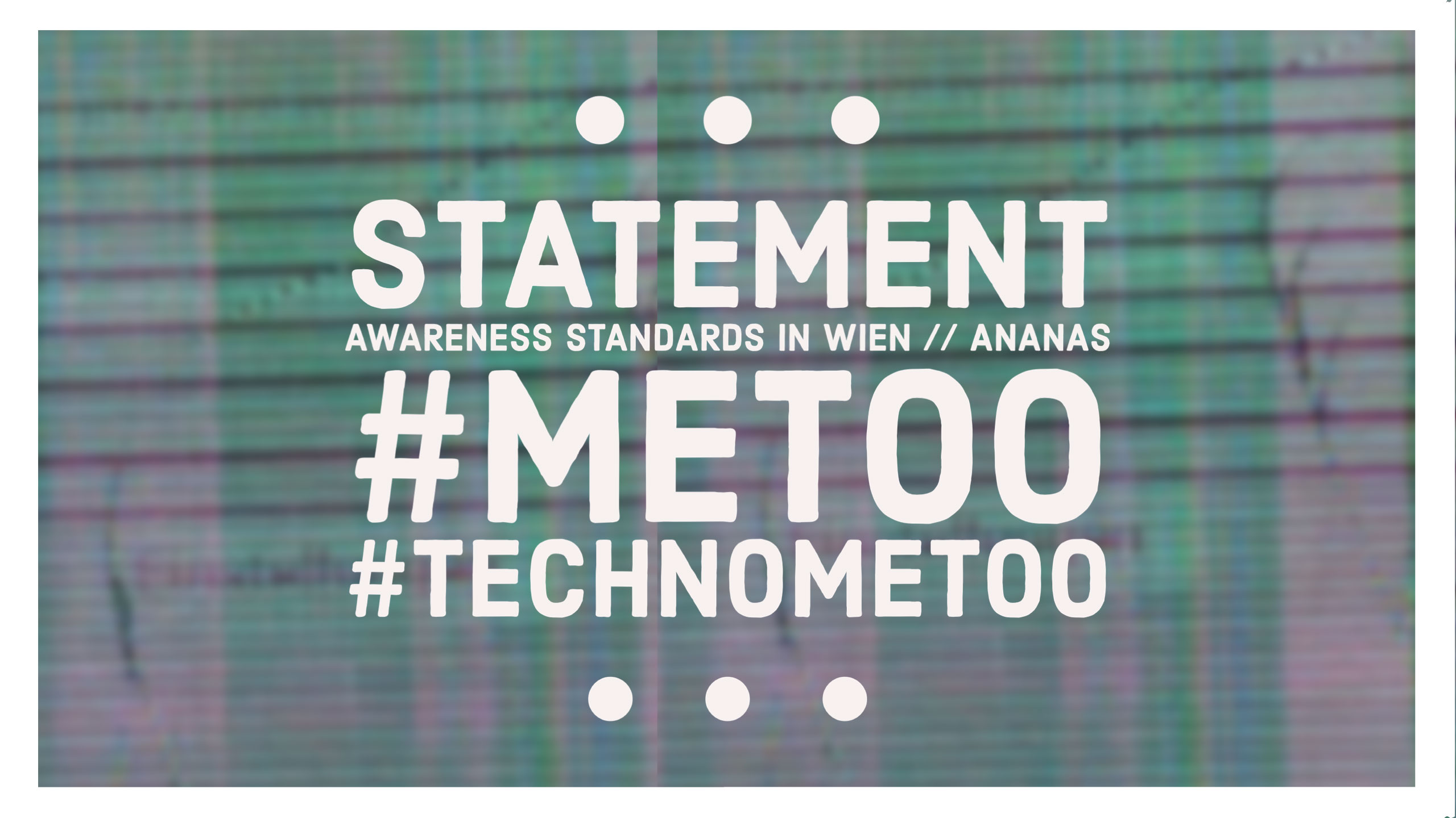 bildtext statement awareness-standards in wien #metoo #technometoo