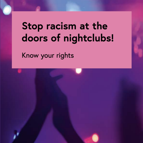 Against racism and discrimination in bars and clubs!