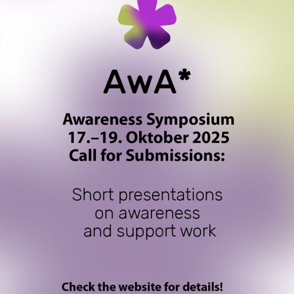 Symposium October 2025 – Call for Submissions: Short presentations & inputs on awareness and support work – Deadline 31 August.