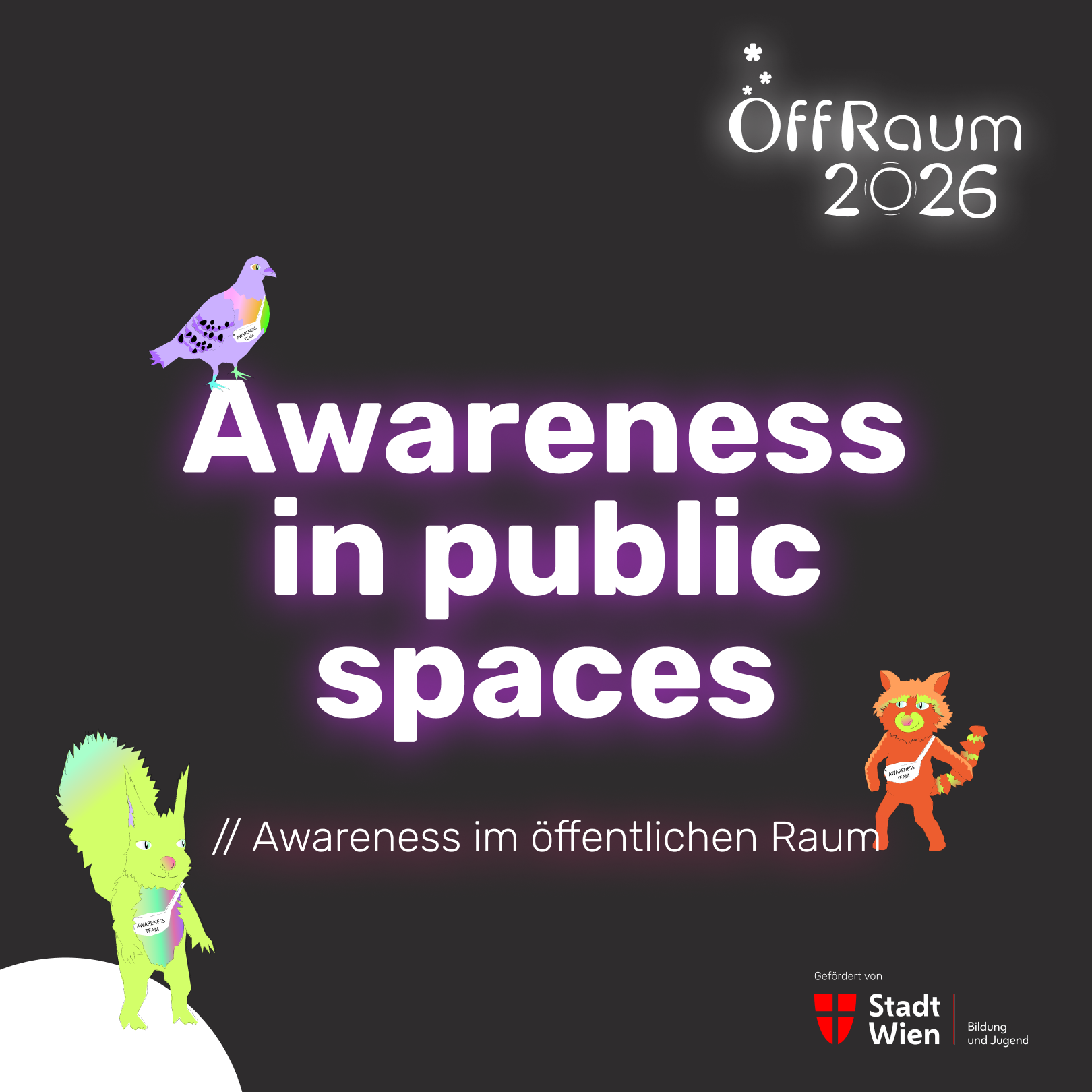 Awareness in public spaces image with text and our mascots